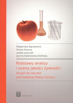 Podstawy analizy i oceny jakości żywności.