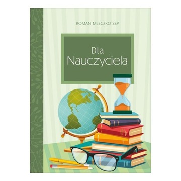 Dla Nauczyciela Roman Mleczko SSP