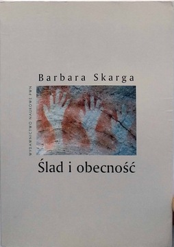 Ślad I Obecność - Barbara Skarga