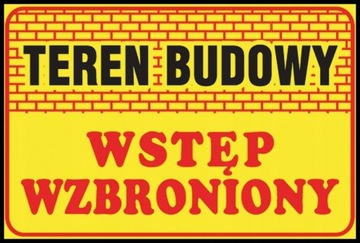 TEREN BUDOWY WSTĘP WZBRONIONY tablica 250x350mm