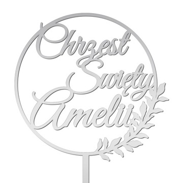 Topper personalizowany Chrzest Święty napis SREBRO