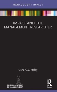 Impact and the Management Researcher USHA C.V. HALEY