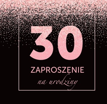 Zaproszenie Zaproszenia 30 Urodziny 30tka 1 sztuka