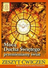 Religia 8 kl Mocą Ducha Św.przemieniamy świat cw