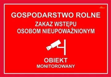 Nr.82 GOSP.ROLNE ZAKAZ WSTĘPU OBIEKT MONITOROWANY