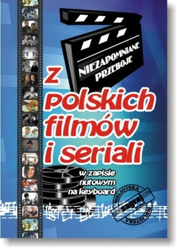 Keyboard nuty PRZEBOJE Z POLSKICH FILMÓW I SERIALI cz. 1