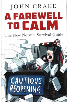 A FAREWELL TO CALM, THE NEW NORMAL SURVIVAL GUIDE