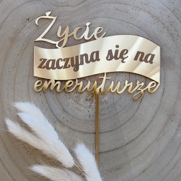 Życie zaczyna się na emeryturze Topper na Emeryture ZŁOTE PLEXI lustro