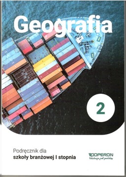 Geografia 2 Operon podręcznik dla szkoły branżowej I stopnia Kurek