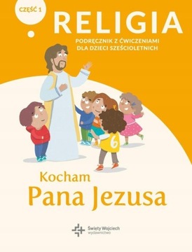 Religia 0 Kocham Pana Jezusa Podr/Ćw 1 ŚWOJCIECH