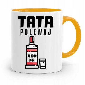KUBEK ŻÓŁTY DZIEŃ OJCA DLA TATY TATA POLEWAJ z Nadrukiem ze Zdjęciem