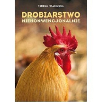 Drobiarstwo niekonwencjonalne