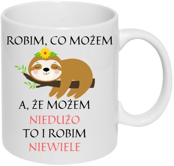 ŚMIESZNY KUBEK DO PRACY LENIWIEC PREZENT BIURO