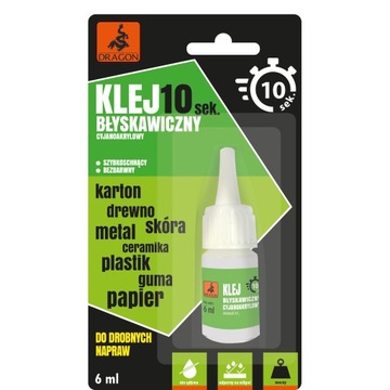 Błyskawiczny Klej 10-sekundowy cyjanoakrylowy 6ml DRAGON