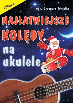 Absonic ”Najłatwiejsze kolędy na ukulele