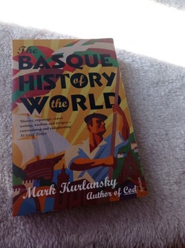 The basque history of the world Mark Kurlansky