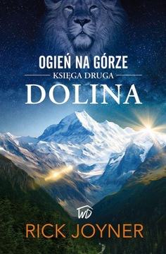Ogień na górze, cz. 2 DOLINA - Rick Joyner