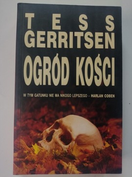OGRÓD KOŚCI Tess Gerritsen