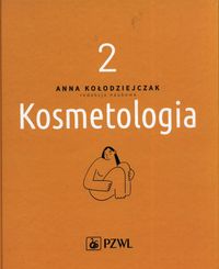 Kosmetologia tom 2 KOŁODZIEJCZAK