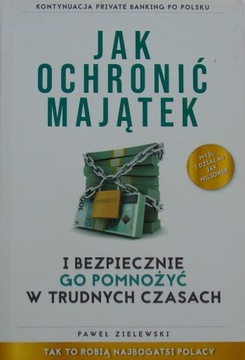 Jak ochronić majątek Paweł Zielewski