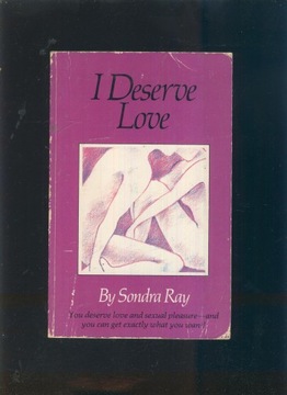 I deserve love; Sandra Ray