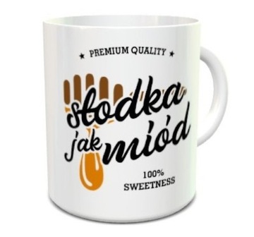 KUBEK Pszczelarki SŁODKA JAK MIÓD prezent