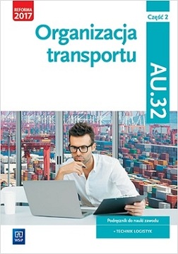 Organizacja transportu część 2 AU.32 WSiP Stochaj
