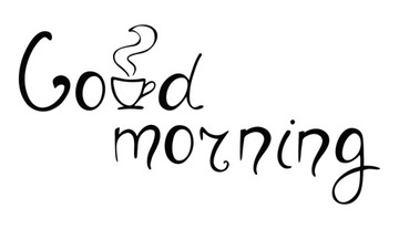 Cytat cytaty do kuchni ścienne NAPIS good morning