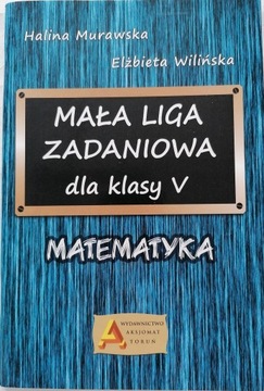 MAŁA LIGA ZADANIOWA DLA KLASY V MURAWSKA