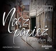 NASZ PAPIEŻ I ZAMIATACZE ULIC AUDIO