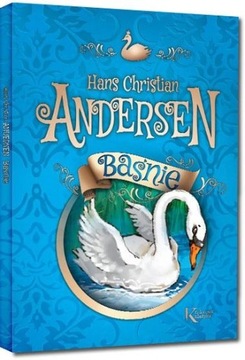 BAŚNIE - HANS CHRISTIAN ANDERSEN KOLOR TW GREG HANS CHRISTIAN ANDERSEN