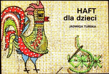 HAFT DLA DZIECI - Jadwiga Turska