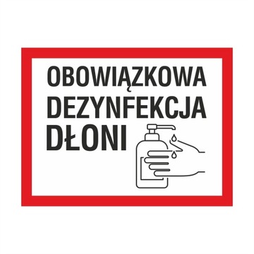 Tabliczka PCV OBOWIĄZKOWA DEZYNFEKCJA DŁONI