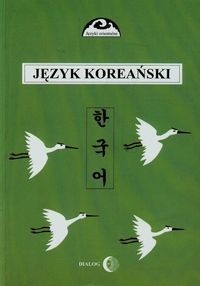 JĘZYK KOREAŃSKI CZĘŚĆ 1 OGAREK-CZOJ..