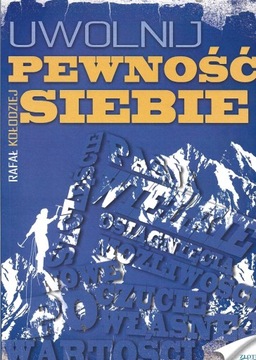 UWOLNIJ PEWNOŚĆ SIEBIE Kołodziej