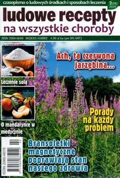 Ludowe recepty na wszystkie choroby 2 / 2024