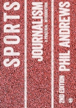 Sports Journalism: A Practical Introduction PHIL ANDREWS