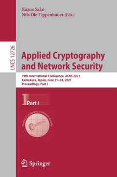 Applied Cryptography and Network Security: 19th International Conference, A