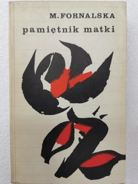 Pamiętnik matki Marcjanna Fornalska
