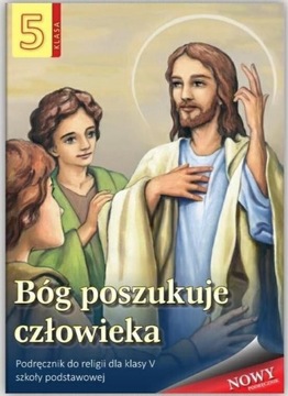 RELIGIA 5 BÓG POSZUKUJE CZŁOWIEKA PODRĘCZNIK