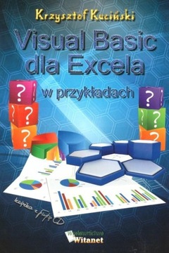 VISUAL BASIC DLA EXCELA W PRZYKŁADACH
