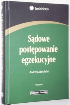 SĄDOWE POSTĘPOWANIE EGZEKUCYJNE Andrzej Marciniak