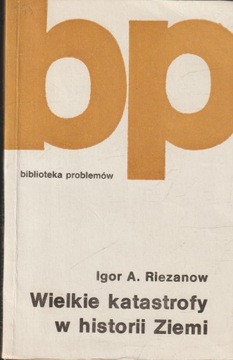 WIELKIE KATASTROFY W HISTORII ZIEMI Riezanow