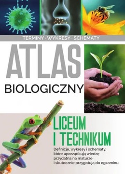 Atlas biologii Liceum i technikum - Małgorzata Bar