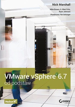 VMware vSphere 6,7 od podstaw .