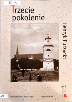 Trzecie pokolenie Henryk Purzycki