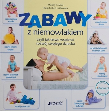 Masi Zabawy z niemowlakiem czyli jak łatwo wspierać rozwój swojego dziecka