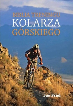 KOLARSTWO górskie - trening - poradnik Friel 24h