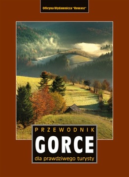 Gorce. Przewodnik. Wyd. 2020