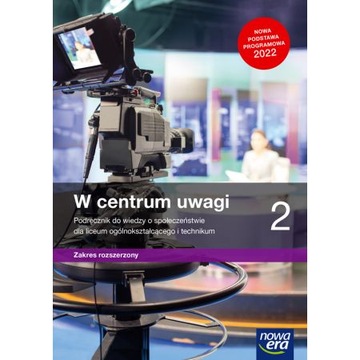 W centrum uwagi 2 podręcznik Nowa Edycja 2023 zakres rozszerzony - Drelich